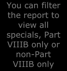 from the main screen and select Specials Report: You will be able to filter