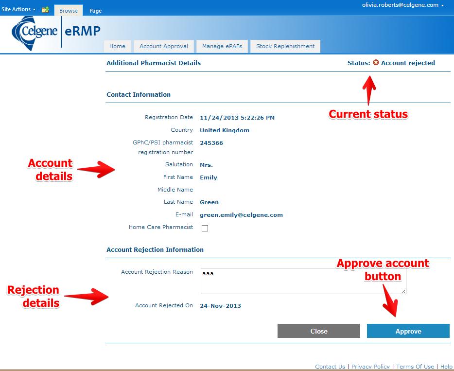 6.3 Account Approval for already rejected account Previously rejected request s can be approved Approval will be