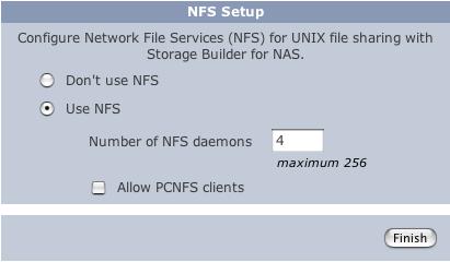 NFS Setup NFS Setup If your installation doesn t involve NFS clients, you can skip this section. To setup NFS: 1. Expand the UNIX Exports (NFS) menu item and then click Setup to configure NFS.