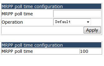 4.24.1.2 MRPP poll time configuration. Choose MRPP configuration > MRPP global configuration > MRPP poll time configuration, and the following page appears.