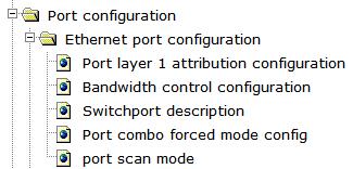 there are"ethernet port configuration", "VLAN interface configuration", "SPAN configuration", "Loopback-detection configuration", "Isolate-port configuration", "Port storm-control config", "Port