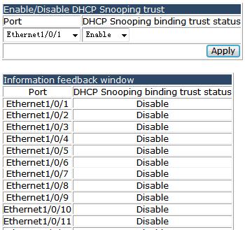 appears.you can enable or disable DHCP Snooping binding trust function for each port. 4.13.2.4 DHCP Snooping action config.