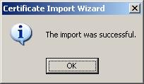 Figure 56 Import success notification Click OK on the dialog box shown in Figure 56. 3.
