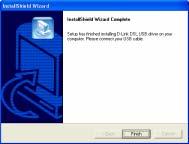 Section 2 Installation 3. Click Finish to complete the InstallShield wizard. When the USB driver has been installed carry out the following steps: 1.