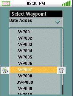 Highlight a waypoint from the list of saved waypoints and press Enter. 4. Select. 5. The Waypoint information screen is displayed. 6.