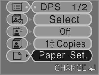 print Operation Setting the print out size 1. On the DPS 1/2 Menu screen use buttons to select icon, and press button to enter Paper Set. sub-menu. 2.
