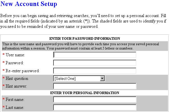 EBSCOhost Web 6.0 User s Guide 2. To set up your personal account, click on I'm a new user. The New Account Setup screen appears. 3. Fill in the fields on the New Account Setup screen.