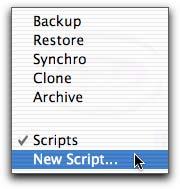Chapter 6 Using Backup Scripts To create a new backup script, select New Script from the popup menu.