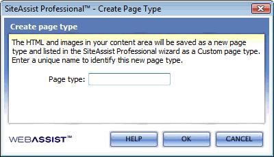 Create page type SiteAssist Professional allows you to create your own custom page types that can be used when building your sites.