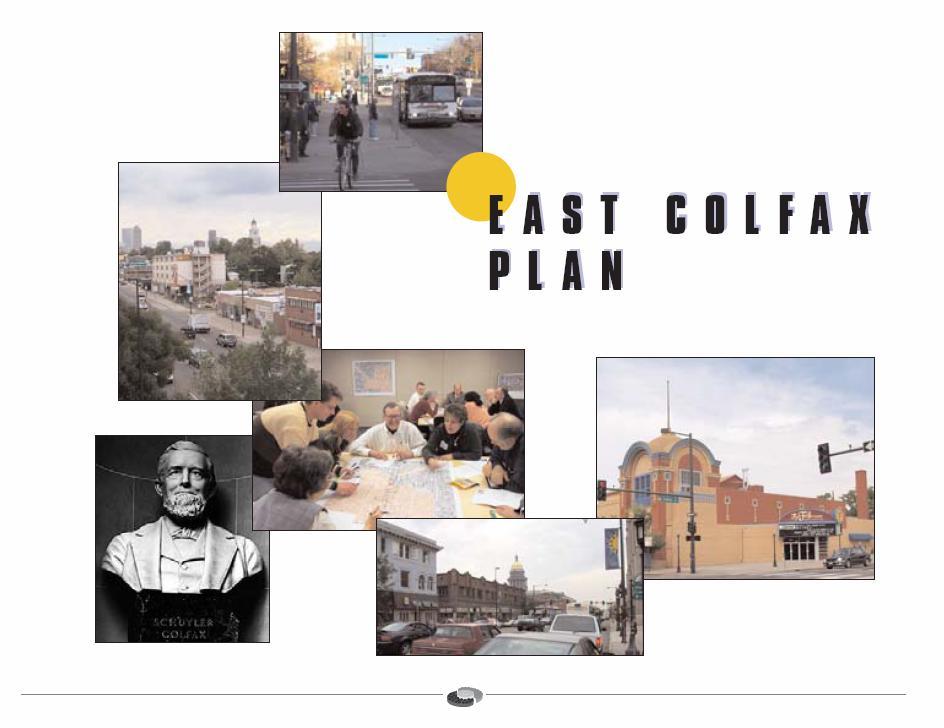 Western Form-based Code Examples Denver, Colorado Blueprint Denver and East Colfax Area Plan recommend higher