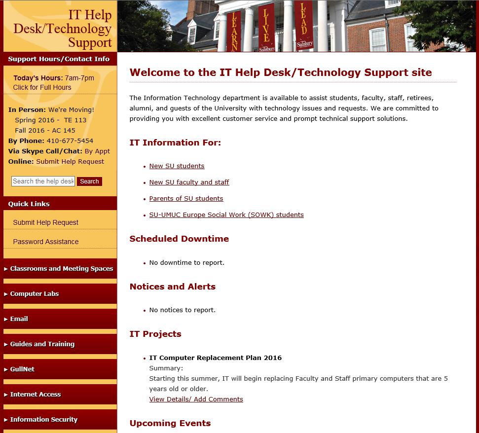 IT Help Desk/Technology Support website The IT Help Desk/Technology Support site has a wealth of information to use for troubleshooting common issues and tasks.