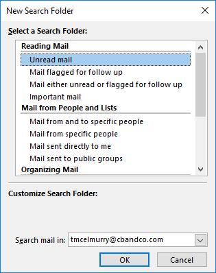 Search Folder Outlook comes with a Search Folder in the Mail and Folder View list. This can be used to create a search criteria for you to use multiple times.