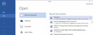 Accessing recently used documents faster If you have a document(s) you