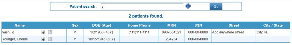 7.0 Search Patient Steps to Search patient i. From the hope page type the patient name/dob/mrn/ssn in the Search Box. ii. The page navigates to search results page. iii.