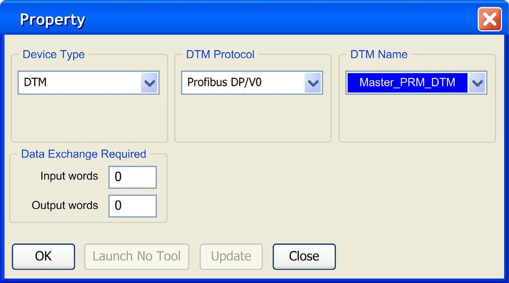 Transferring Data with the I/O Scanner Property Box for a PRM Master DTM This Property box allows you to choose the type and protocol for a PRM Master DTM: The following illustration is the Property