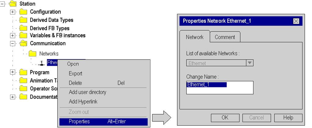 Start Communication with Unity Pro Properties of a Network Properties of a Network The contextual menu proposes the user to see again the properties of a