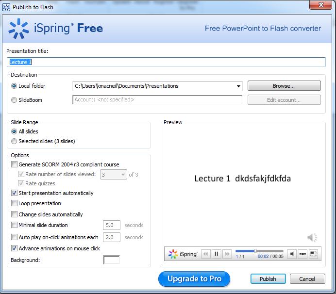 Appendix 2: Publish your presentation to Flash using ispring Free Once you have recorded narration into your PowerPoint presentation you can quickly convert it to a flash file. 1.