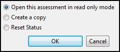 Open this assessment in read only mode Inactivation assessment opens and displays all previously selected answers in a view only format.