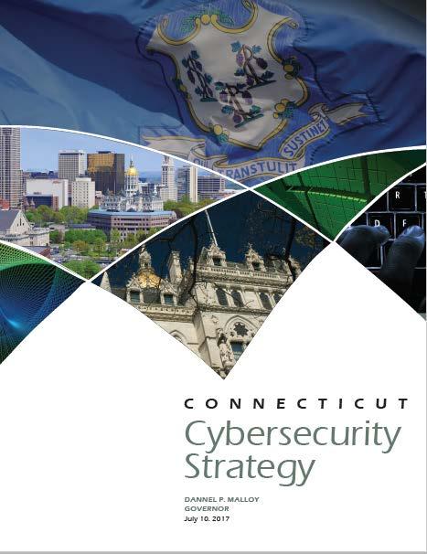 managing cyber risks can provide a competitive advantage for Connecticut businesses, a more secure living environment for Connecticut residents and better