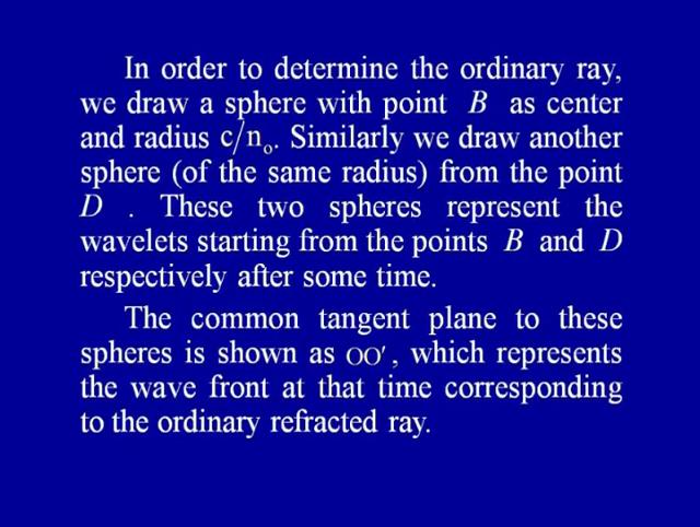 Now, in order to determine the ordinary ray, we draw A sphere with point B at center and radius c upon no. Remember, c upon no is the speed of the ordinary ray.