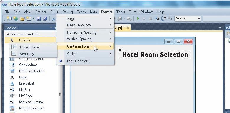the Format menu. The Format menu is displayed and the mouse pointer is located on the Center in Form command (Figure 2-31). The Center in Form submenu also is displayed.