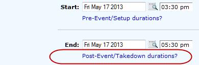 To allocate time to your event for post-event and breakdown, the Post-Event/Takedown Durations link 10.