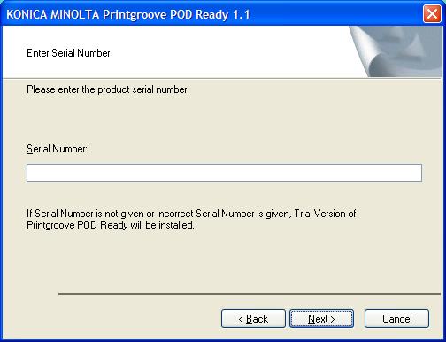 In case of user does not input any serial key at installation process, Printgroove POD Ready works as Trial mode for 30 days from the first