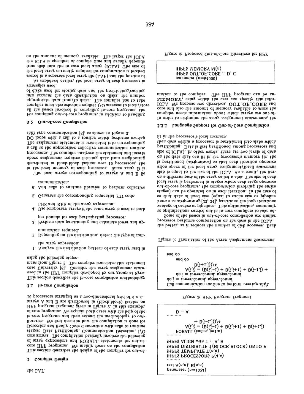 the LAF. 3 Compiler Design This section describes the design of the compiler for out-ofcore HPF programs.