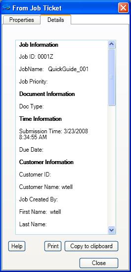steps: 1 Select [Document] - [Show Job Ticket] menu. [From Job Ticket] dialog appears. To view property information, click [Properties] tab.