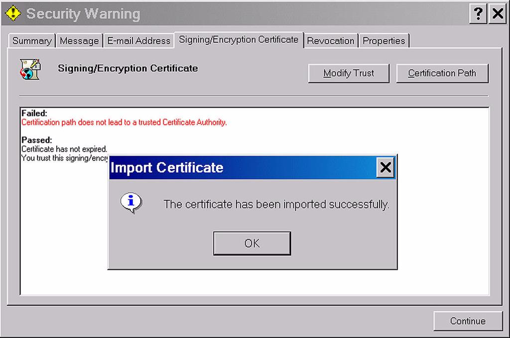 Figure 9: Message indicating successful import of the certificate. Click on OK and then Continue.