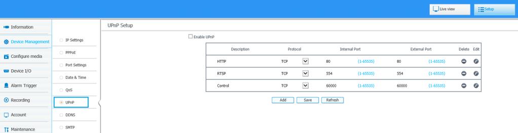 Select [Enable UPnP] to start UPNP function, click to modify UPnP port. Click [Add] to add other ports to UPNP, click [Save]. 4.8 DDNS Click DDNS to enter into DDNS configuration interface.