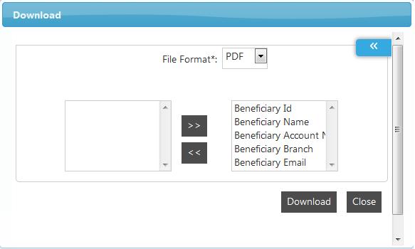 Beneficiary Maintenance Beneficiary Maintenance - Download Field File Format [Conditional, Drop-Down] Select the appropriate type of file format from the drop-down list.