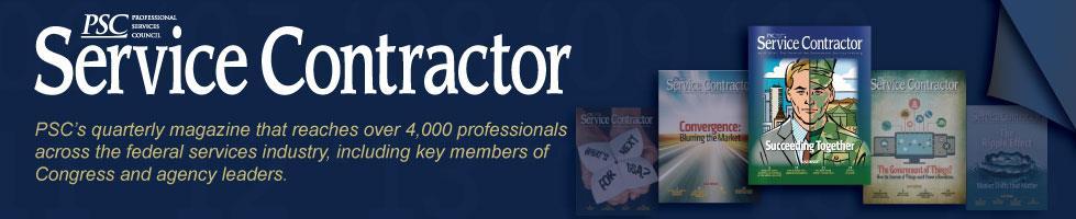 Magazine Published by the Professional Services Council, Service Contracto reaches more than 4,000 professionals across the federal services industry, including key members of Congress and agency