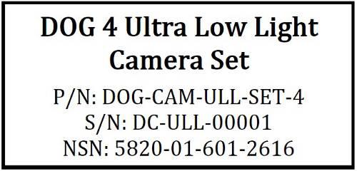 Figure 2: DOG Ultra Low Light Camera Set Identification Label Camera Setup The first step in setting up the ULL fixed camera is to run the CAT-5 cables from the DOG Base Station out to the camera