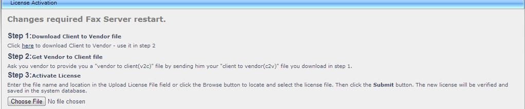 Fax Server and Auto Attendant IVR 4.3 Activating the IVR Server License The IVR server application can't be supplied preinstalled because the installation must be performed after joining to a domain.