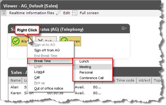 Break Time When in the Realtime information screen, a supervisor can also place Agents in and out of Break Time. 1.