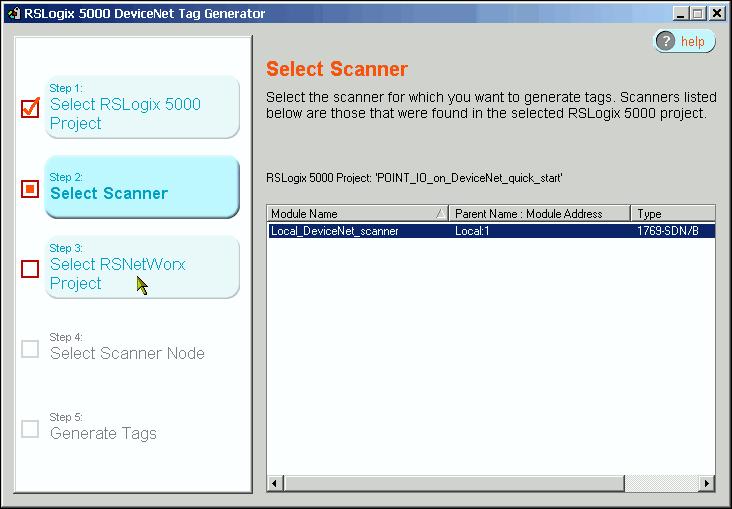 Launch the DeviceNet Tag Generator. 2. Select your RSLogix 5000 project and click Select Scanner. 3.