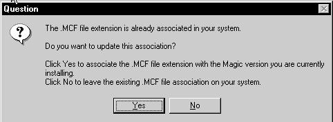 later double-click on an MCF file while you are in the Explorer, Magic V9 will automatically be invoked. Figure 3-13 The.