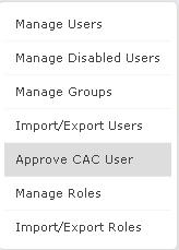 7. Select Approve CAC User. 8.