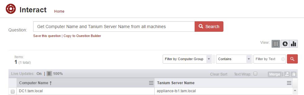 In Interact, verify the endpoints respond to the following query: Get Computer Name and Tanium