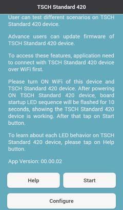 Advance User Mode Figure 3-14. TSCH STANDARD 420 App Information Configure or Sign In Tap Configure option, it displays Advance User Sign In screen as shown in Figure 3-13.