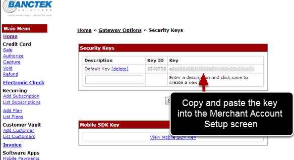 Merchant API Key The API key is the value that is located under Key.