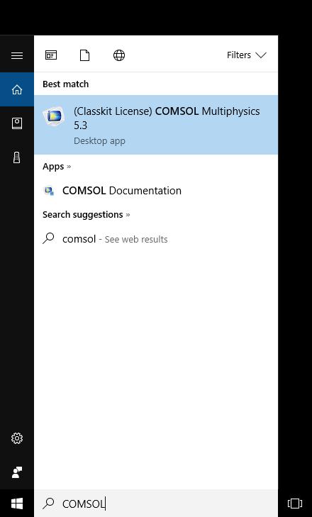 SPECIFYING PROBLEM TYPE 1) Search COMSOL in the search bar and select (Classkit License) COMSOL Multiphysics 5.