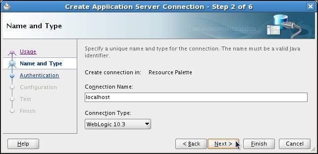 On the Create Application Server Connection Step 2 of 6: Name and Type page, enter localhost in Connection Name, and