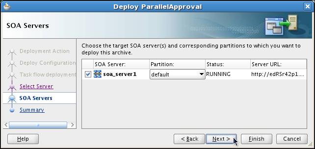 If an error such as the following is displayed, ensure that SOA Server is started, and then click Back, and click Next to retry the SOA server lookup. f. On the Deploy ParallelApproval > SOA Servers page, accept the default selection of the soa_server1, and click Next.