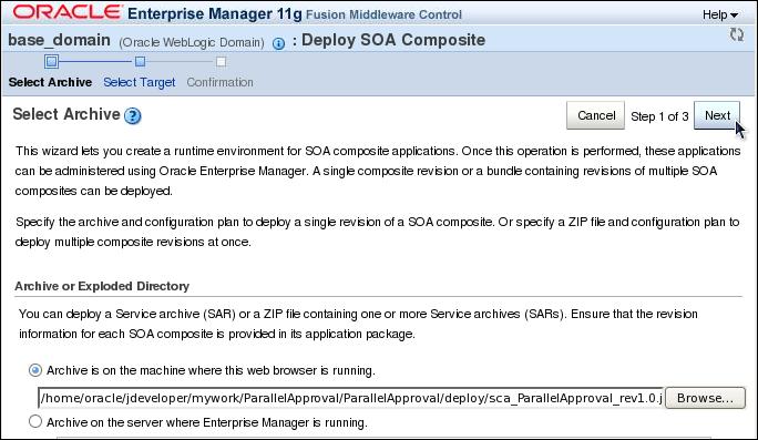 f. On the Oracle Enterprise Manager Fusion Middleware Control > Deploy SOA Composite page, in the Select Archive step with the