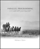 with MPI and OpenMP,, by Michael J. Quinn, Mc Graw Hill, ISBN 00- -.