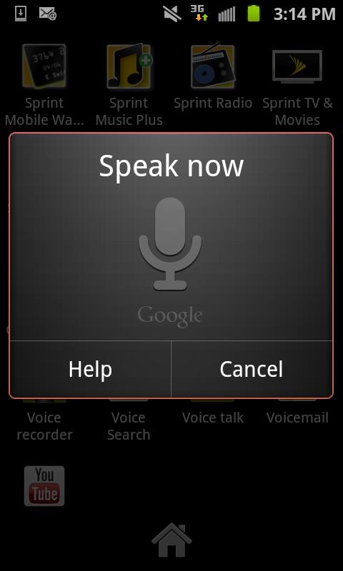 From the main Home screen, tap on the right side of the Google Search bar. 2. The Speak Now screen will display. Speak clearly into the microphone. 3.