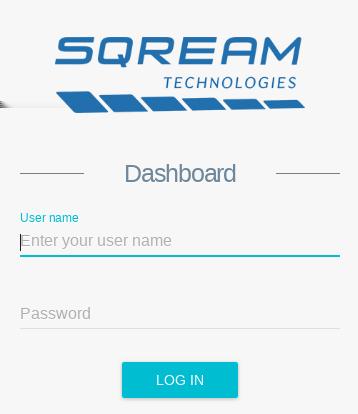 Figure 1. Login Screen Enter the credentials of your dashboard user and click LOG IN. Dashboard users are configured in the Dashboard User Management module. 3.