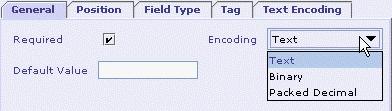 and its length Field Type Tag Encoding Can select the type of the field viz., Fixed length, Length preceded or Delimited.